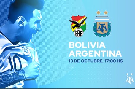 La Selección Argentina juega ante Bolivia por las Eliminatorias