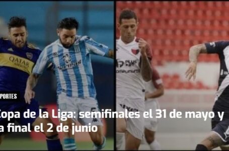 Copa de la Liga: semifinales el 31 de mayo y la final el 2 de junio