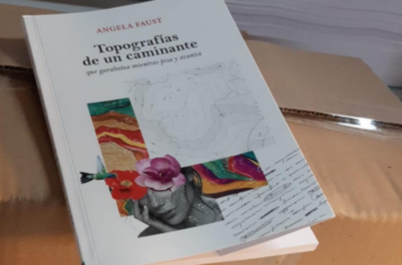 Ángela Faust presenta su libro “Topografías de un caminante”